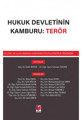 Hukuk Devletinin Kamburu: Terör ( BİRTEK-ÖZDAN ) Doç. Dr. Fatih BİRTEK