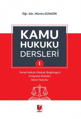 Kamu Hukuku Dersleri I ( GÜNGÖR ) Mümin Güngör