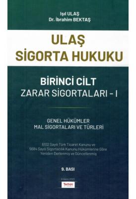 Ulaş Sigorta Hukuku Birinci Cilt Zarar Sigortaları I 9.BASKI ( ULAŞ-BE