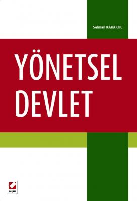 Yönetsel Devlet ( KARAKUL ) Selman Karakul