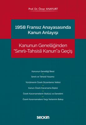1958 Fransız Anayasasında Kanun Anlayışı