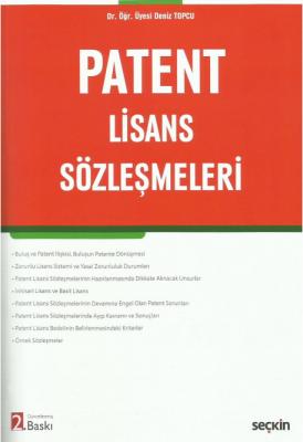 Patent Lisans Sözleşmeleri 2.baskı ( topcu ) Deniz Topcu