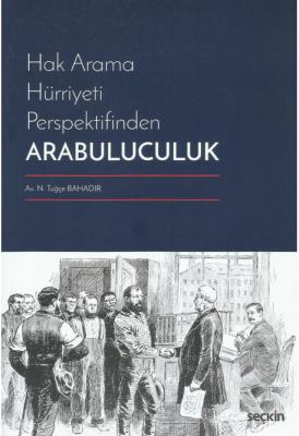 Hak Arama Hürriyeti Perspektifinden Arabuluculuk ( BAHADIR ) N.Tuğçe B