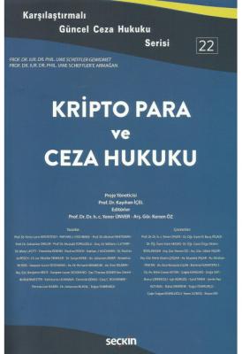 Karşılaştırmalı Güncel Ceza Hukuku Serisi 22 Kripto Para ve Ceza Hukuk