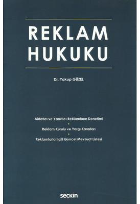 Reklam Hukuku ( GÜZEL ) Yakup Güzel