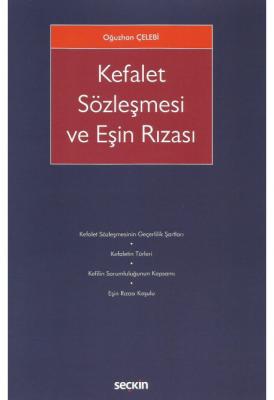 Kefalet Sözleşmesi ve Eşin Rızası ( ÇELEBİ ) Oğuzhan Çelebi