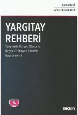 Yargıtay Rehberi 5.BASKI ( RUHİ ) Canan Ruhi