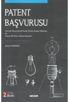 PATENT BAŞVURUSU 2.BASKI ( KAYAKÖKÜ ) Ahmet Kayakökü