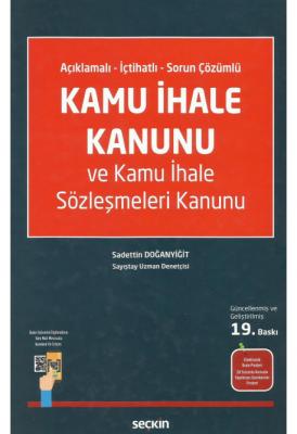 Açıklamalı – İçtihatlı – Sorun Çözümlü Kamu İhale Kanunu ve Kamu İhale