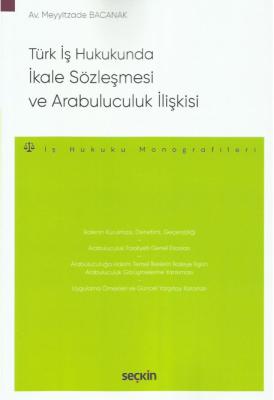 Türk İş Hukukunda İkale Sözleşmesi ve Arabuluculuk İlişkisi ( BACANAK 