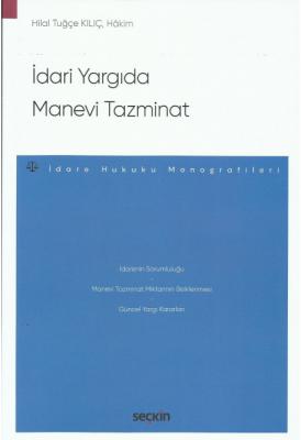 İdari Yargıda Manevi Tazminat – İdare Hukuku Monografileri –