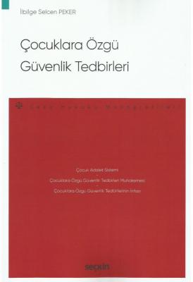 Çocuklara Özgü Güvenlik Tedbirleri;- Ceza Hukuku Monografileri