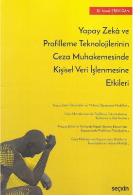 Yapay Zekâ ve Profilleme Teknolojilerinin Ceza Muhakemesinde Kişisel V