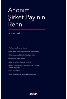 Anonim Şirket Payının Rehni ( KİRKİT ) Ecem Kirkit