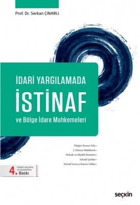 İdari Yargılamada İstinaf ve Bölge İdare Mahkemeleri 4.BASKI ( ÇINARLI