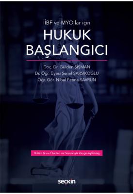 Hukuk Başlangıcı ( ŞİŞMAN-SARSIKOĞLU-SAVRUN ) Gülden Şişman