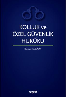 Kolluk ve Özel Güvenlik Hukuku