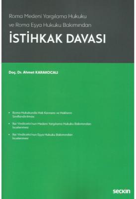 Roma Medeni Yargılama Hukuku ve Roma Eşya Hukuku Bakımından İstihkak D