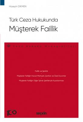 Türk Ceza Hukukunda Müşterek Faillik ( DİKMEN ) Hüseyin Dikmen