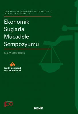Ekonomik Suçlarla Mücadele Sempozyumu ( ÖZBEK ) Prof. Dr. Veli Özer ÖZ