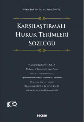Karşılaştırmalı Hukuk Terimleri Sözlüğü ( ÜNVER ) Prof. Dr. Yener ÜNVE