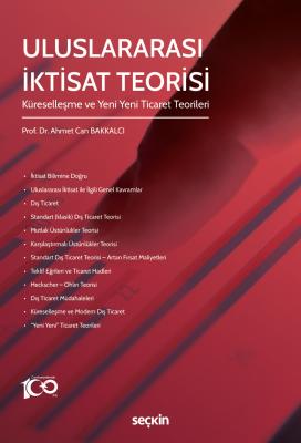 Uluslararası İktisat Teorisi;Küreselleşme ve Yeni Yeni Ticaret Teorileri
