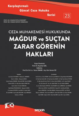 Mağdur ve Suçtan Zarar Görenin Hakları Prof. Dr. Yener ÜNVER