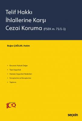 Telif Hakkı İhlallerine Karşı Cezai Koruma ( ÇAĞLAR ) Buğra Çağlar