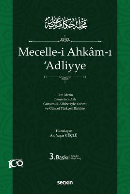 Mecelle–i Ahkam–ı Adliyye 3.BASKI ( GÜÇLÜ ) Yaşar Güçlü