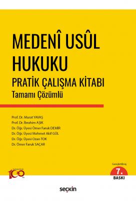 Medenî Usûl Hukuku Pratik Çalışma Kitabı Prof. Dr. Murat Yavaş