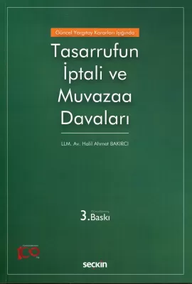 Tasarrufun İptali ve Muvazaa Davaları 3.baskı Halil Ahmet Bakırcı