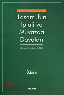 Güncel Yargıtay Kararları Işığında Tasarrufun İptali ve Muvazaa Davaları 3.baskı