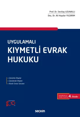Uygulamalı Kıymetli Evrak Hukuku 4.BASKI