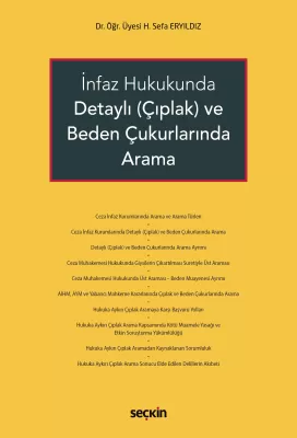 İnfaz Hukukunda Detaylı (Çıplak) ve Beden Çukurlarında Arama