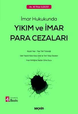 İmar Hukukunda Yıkım ve İmar Para Cezaları 4.BASKI