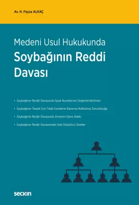 Medeni Usul Hukukunda Soybağının Reddi Davası