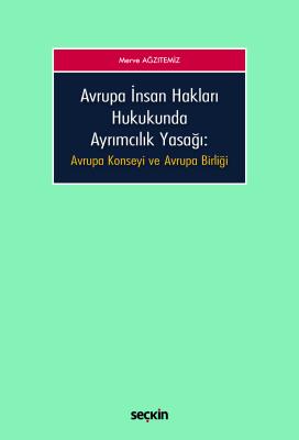 Avrupa İnsan Hakları Hukukunda Ayrımcılık Yasağı