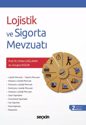 Lojistik ve Sigorta Mevzuatı 2.BASKI