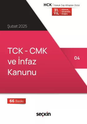 TCK – CMK ve İnfaz Kanunu (Cep Kitabı) 66.BASKI Seçkin Yayıncılık