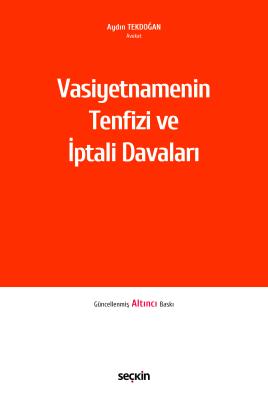 Vasiyetnamenin Tenfizi ve İptali Davaları 6.BASKI
