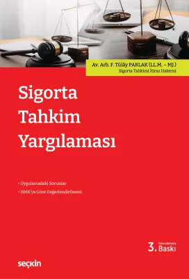 Sigorta Tahkim Yargılaması 3.BASKI F. Tülay Parlak