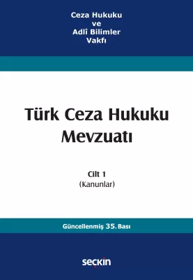 Türk Ceza Hukuku Mevzuatı Cilt 1 35.BASKI