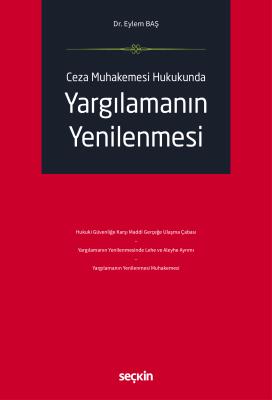 Ceza Muhakemesi Hukukunda Yargılamanın Yenilenmesi