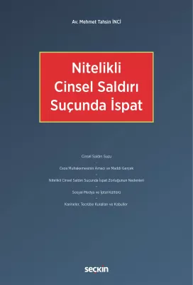 Nitelikli Cinsel Saldırı Suçunda İspat