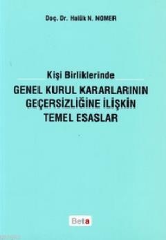 Genel Kurul Kararlarının Geçersizliğine İlişkin Temel Esaslar ( NOMER 