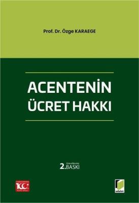 Acentenin Ücret Hakkı 2.BASKI Özge Karaege