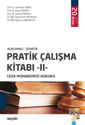 Açıklamalı – Şematik Pratik Çalışma Kitabı – II – Ceza Muhakemesi Huku