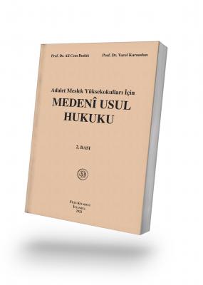 MEDENÎ USUL HUKUKU 2. Baskı;Adalet Meslek Yüksekokulları İçin Prof. Dr