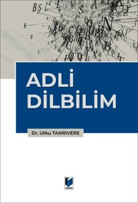 Adli Dilbilim Utku Tanrıvere Adli Dilbilim Utku Tanrıvere