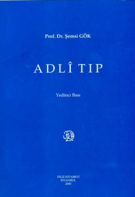 Adli Tıp Prof. Dr. Şemsi GÖK